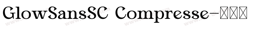 GlowSansSC Compresse字体转换